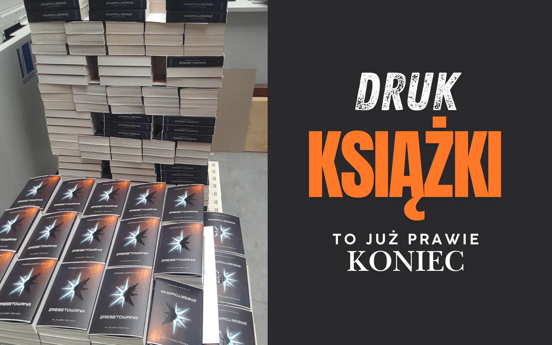 Pierwsze egzemplarze ZRESETOWANEJ w drukarni